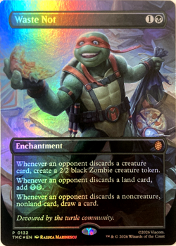 Waste Not (Borderless) 132 Holo Commander: TMNT Magic: The Gathering Foil NM - Image 1