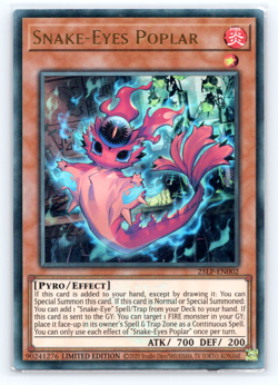 Snake-Eyes Poplar - 25LP-EN002 - Ultra Rare Limited Edition Yugioh - Image 1