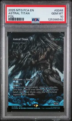 2025 MTG FINAL FANTASY: THROUGH THE AGES FOIL #0048 ASTRAL TITAN PSA 10 - Image 1