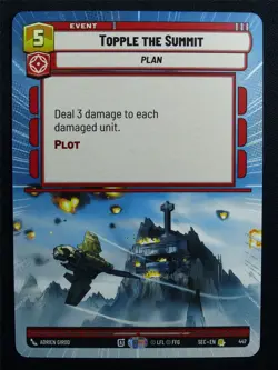 Topple the Summit 447 Hyperspace - Star Wars Unlimited Card #A7 - Image 1