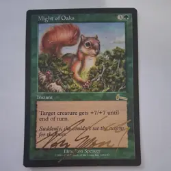 Might of Oaks #106 *Normal* (NM) - Urza's Legacy MTG Auto Signed in Gold - Image 1