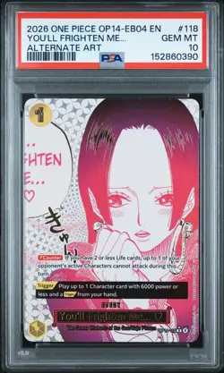 2026 ONE PIECE THE AZURE SEA'S SEVEN ALT ART #118 YOU'LL FRIGHTEN ME... PSA 10 - Image 1
