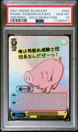 2021 Weiss Schwarz - Hawk: Passion for Scraps Gold Signature English - PSA 10 - Image 1