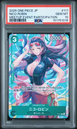 2025 ONE PIECE JAPANESE PROMOS MEETUP EVENT PARTICIPATION #111 NICO ROBIN PSA 10 - Image 1