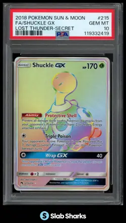 2018 POKEMON LOST THUNDER #215/214 SHUCKLE GX FULL ART SECRET RARE PSA 10 - Image 1