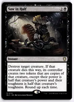 Saw in Half NM BLC Commander: Bloomburrow MTG - Image 1