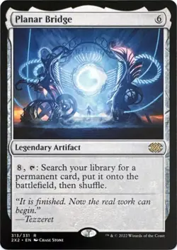 Planar Bridge (#313) - Double Masters 2022 - MTG - - Image 1
