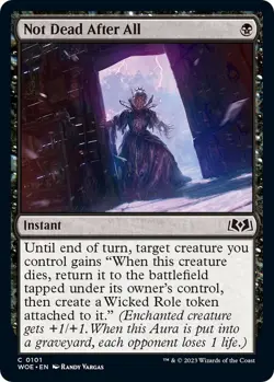 MTG - Not Dead After All - WOE 0101 - Wilds of Eldraine - Magic the Gathering - Image 1