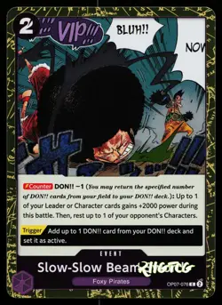 Slow-Slow Beam Sword (Pirate Foil) OP07-076 Prb-02 One Piece NM - Image 1