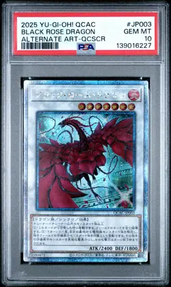 2025 YU-GI-OH! JPN QCAC-QUARTER CENTURY ART COLL #JP003 BLACK ROSE DRAGON PSA 10 - Image 1