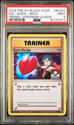 2016 POKEMON XY BLACK STAR PROMO POKEMON LEAGUE #XY207 GYM BADGE-KOGA-HOLO PSA 9 - Image 1