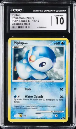 2007 POKEMON POP SERIES 6 COSMOS HOLO #15/17 PIPLUP CGC 10 GEM MINT - Image 1