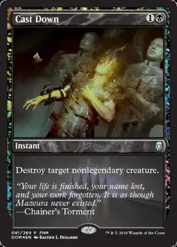 Mint/Near-Mint, English - 4 x MTG Cast Down - FNM Foil Promotional - Image 1