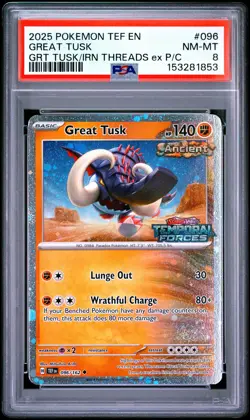 2025 POKEMON TEF EN-TEMPORAL FORCES #096 GREAT TUSK PSA 8 - Image 1