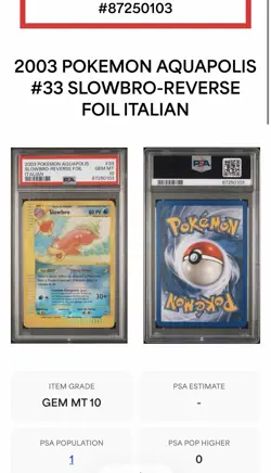 2003 POKEMON AQUAPOLIS #33 SLOWBRO-REVERSE FOIL ITALIAN PSA 10 - POP 1 - Image 2