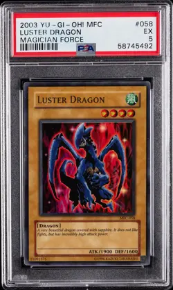 2003 YU-GI-OH! MFC-MAGICIAN'S FORCE #058 LUSTER DRAGON PSA 5 - Image 1