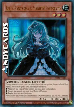 BELLA FANTASMA & MANIERO INFESTATO • Ultra R • RA01 IT011 • 1Ed • Yugioh! - Image 1
