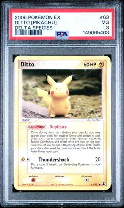 2005 POKEMON EX DELTA SPECIES #63 DITTO [PIKACHU] PSA 3 - Image 1