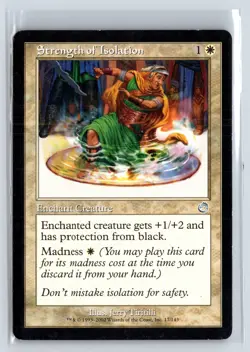 STRENGTH OF ISOLATION - Torment - MTG Magic the Gathering Card - Uncommon - Image 1