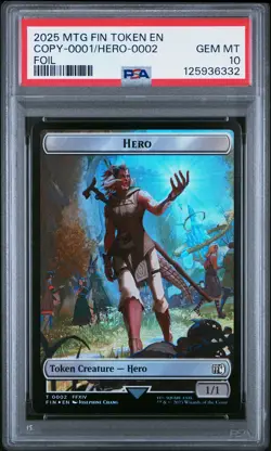 2025 MAGIC: THE GATHERING FINAL FANTASY TOKENS FOIL COPY-0001/HERO-0002 PSA 10 - Image 1
