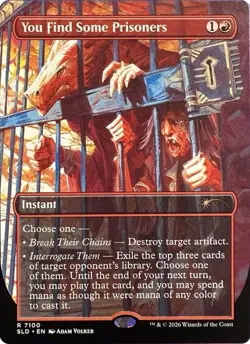 You Find Some Prisoners *FOIL* - Secret Lair Drop Series - 7100 - LP/NM - Image 1