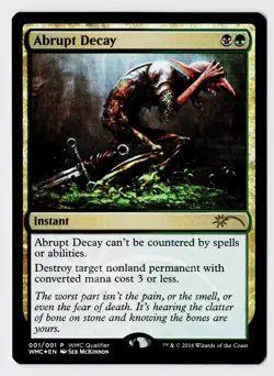 Abrupt Decay - Foil - MTG World Magic Cup Qualifiers - RareCo - Image 1