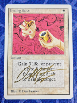 MTG UNLIMITED Healing Salve SIGNED IN GOLD BY DAN FRAZIER - Image 1