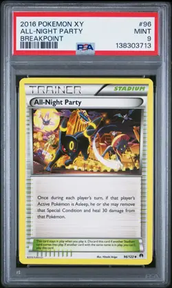 2016 POKEMON XY BREAKPOINT #96 ALL-NIGHT PARTY PSA 9 - Image 1