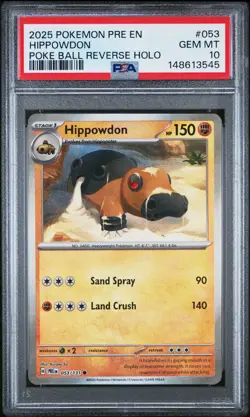 2025 POKEMON PRE EN-PRISMATIC EVOLUTIONS POKE BALL REVERSE HOLO HIPPOWDON PSA 10 - Image 1