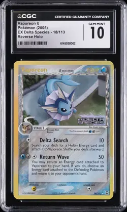 2005 POKEMON EX DELTA SPECIES #18 VAPOREON-REVERSE FOIL CGC 10 GEM MINT - Image 1