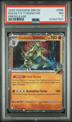 2025 POKEMON DRI EN-DESTINED RIVALS PRERELEASE TEAM ROCKET'S TYRANITAR PSA 7 - Image 1