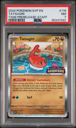 2024 Pokemon Tatsugiri TWM Prerelease Staff Blackstar Promo SVP #118 PSA 7 - Image 1