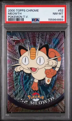 2000 TOPPS CHROME POKEMON - MEOWTH #52 PSA 8 NM-MT (New Certification) - Image 1