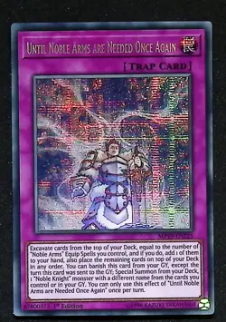 Until Noble Arms are Needed Once Again - MP19-EN225 Prismatic Secret Rare Yugioh - Image 1