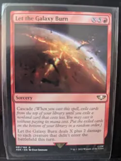 Let the Galaxy Burn 168 40K MTG SealedinSleeve - Image 1