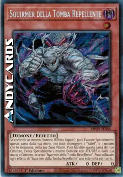 SQUIRMER DELLA TOMBA REPELLENTE • Segreta Prismatica • MP25 IT065 • 1Ed • Yugioh - Image 1
