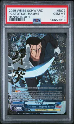 2025 WEISS SCHWARZ RUROUNI KENSHIN E072 "GATOTSU", HAJIME SAITO OFR PSA 10 - Image 1