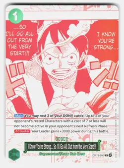 I KNOW YOU'RE STRONG... SO I'LL GO ALL OUT FROM THE VERY START FOIL One Piece NM - Image 1