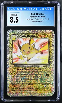 DARK RAICHU 7/110 REVERSE HOLO LEGENDARY COLLECTION POKEMON CGC 8.5(New Label 9) - Image 1