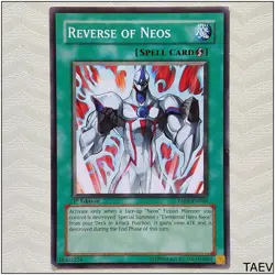 Reverse of Neos - TAEV-EN046 - Common 1st Edition Yugioh - Image 1