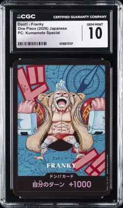 2026 ONE PIECE: JAPANESE PC: KUMAMOTO SPECIAL DON!! FRANKY CGC 10 GEM MINT - Image 1