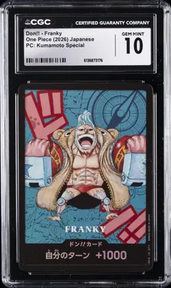 2026 ONE PIECE: JAPANESE PC: KUMAMOTO SPECIAL DON!! FRANKY CGC 10 GEM MINT - Image 1