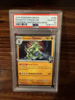2025 POKEMON DRI POKEMON CENTER EXCLUSIVE #096 TEAM ROCKET'S TYRANITAR PSA 10 - Image 1