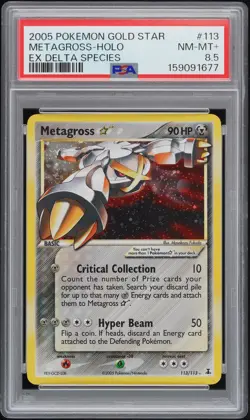 2005 POKEMON EX DELTA SPECIES GOLD STAR #113 METAGROSS-HOLO PSA 8.5 - Image 1