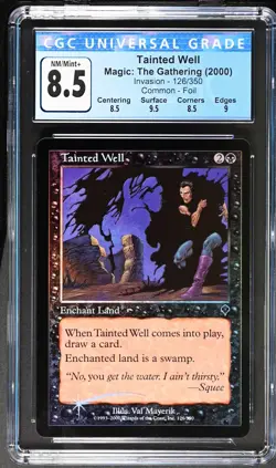 TAINTED WELL Invasion Foil C CGC 8.5 Q++ MTG [Nostalgium] - Image 1