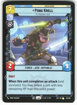 Pong Krell - It's Treason Then 540 Legends of the Force Star Wars Unlimited Card - Image 2