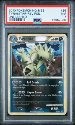 2010 POKEMON HEARTGOLD & SOULSILVER UNLEASHED #26 TYRANITAR-REVERSE FOIL PSA 7 - Image 1
