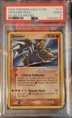 2005 POKEMON EX DELTA SPECIES GOLD STAR #111 GROUDON-HOLO PSA 2 - Image 1