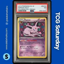 2013 POKEMON BW BLACK STAR PROMO SYLVEON COLL. PROMO #BW92 ESPEON HOLO PSA 7 - Image 1