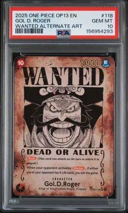 ONE PIECE GOL D. ROGER 2025 OP13-CARRYING ON HIS WILL #118 WANTED ALT ART PSA 10 - Image 1